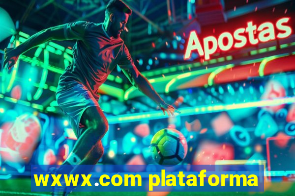 wxwx.com plataforma